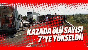 Kazada ölü sayısı 7'ye yükseldi!