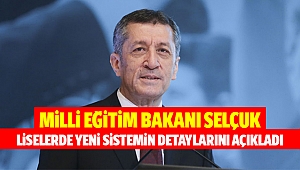 Milli Eğitim Bakanı Selçuk Liselerde Yeni Sistemin Detaylarını Açıkladı