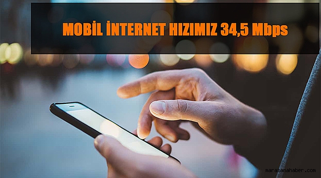 Mobil internetimiz 34,5 mbps
