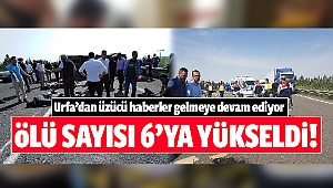 Ölü sayısı 6'ya yükseldi!
