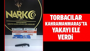 Torbacılar Kahramanmaraş’ta yakayı ele verdi