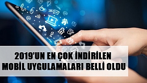 2019’un En Çok İndirilen Mobil Uygulamaları Belli Oldu