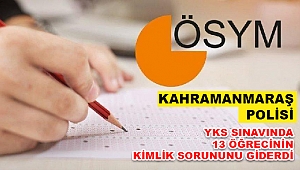 Kahramanmaraş Polisi 13 öğrenciyi hayallerine kavuşturdu