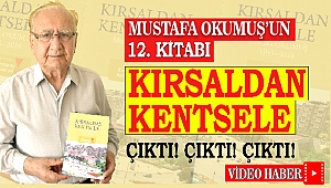 Mustafa Okumuş'un Kırsaldan Kentsele kitabı çıktı