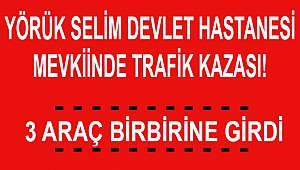 Yörük Selim Hastanesi altında trafik kazası