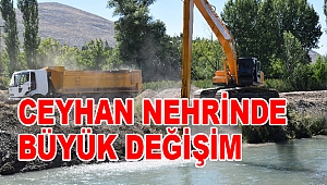 Ceyhan Nehrinde Büyük Değişim