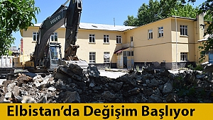 Elbistan’da Değişim Başlıyor