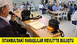İstanbul’daki Maraşlılar Mevlit’te buluştu 