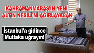Kahramanmaraş’ın Yeni Altın Nesili’ni Ağırlayacak