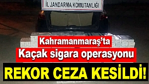 Kahramanmaraş'ta Jandarma'dan kaçak sigara operasyonu