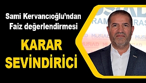 Kervancıoğlu’ndan faiz değerlendirmesi