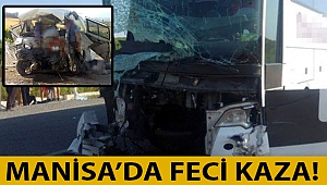 Manisa’da feci kaza! 6 kişi öldü