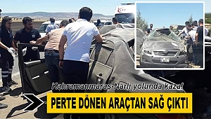 Perte dönen araçtan sağ çıktı