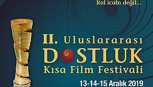 2. Uluslararası Dostluk Kısa Film Festivali başvuruları başladı