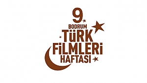 9.Bodrum Türk Filmleri Haftası 19 Eylül’de Başlıyor!