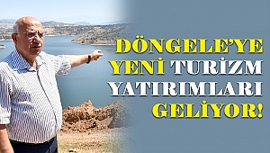 Döngele’ye yeni turizm yatırımları geliyor