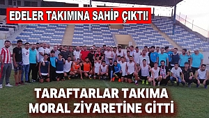Edeler, takımına moral verdi