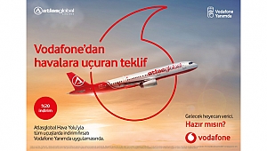 VODAFONE’LULAR ATLASGLOBAL HAVA YOLLARI İLE İNDİRİMLİ UÇACAK