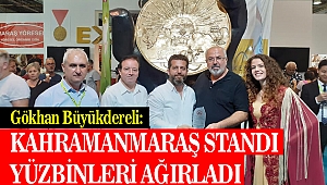 Büyükdereli Kahramanmaraş standı yüzbinleri ağırladı