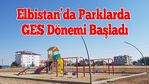 Elbistan’da Parklarda GES Dönemi Başladı