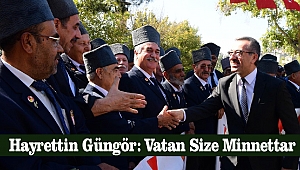 Hayrettin Güngör: Vatan Size Minnettar