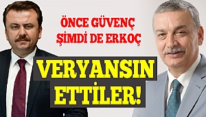 Önce Güvenç şimdi de Erkoç veryansın ettiler