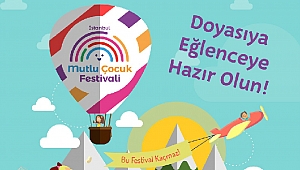 Türkiye'nin en büyük çocuk festivali başlıyor