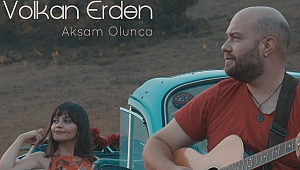 Volkan Erden: Akşam Olunca