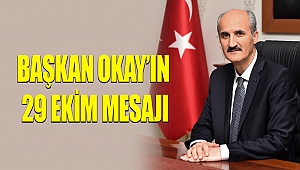 Başkan Okay'ın 29 Ekim Mesajı