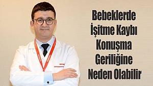 Bebeklerde İşitme Kaybı Konuşma Geriliğine Neden Olabilir