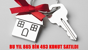 Bu Yıl 865 Bin 493 Konut Satıldı