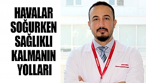Havalar Soğurken Sağlıklı Kalmanın Yolları