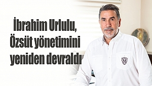 İbrahim Urlulu, Özsüt yönetimini yeniden devraldı
