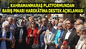 Kahramanmaraş Platformundan Barış Pınarı Harekâtına Destek Açıklaması