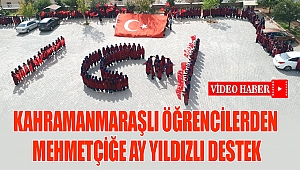Kahramanmaraşlı Öğrencilerden Mehmetçiğe Ay Yıldızlı Destek