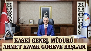 KASKİ Genel Müdürü Ahmet Kavak Göreve Başladı