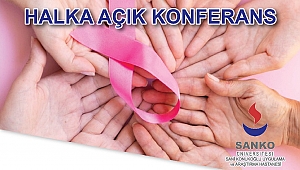 SANKO Üniversitesi Hastanesi’nde Halka Açık Konferans
