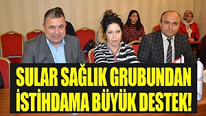 Sular Sağlık Grubundan İstihdama Büyük Destek!
