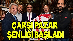 Çarşı Pazar Şenliği Başladı