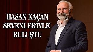  Hasan Kaçan Sevenleriyle Buluştu