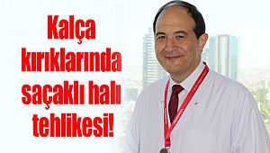 Kalça kırıklarında saçaklı halı tehlikesi