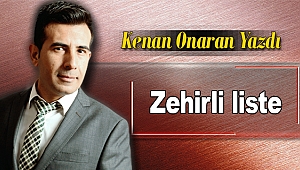 Kenan Onaran kaleme aldı: Zehirli liste!
