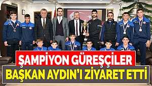 Şampiyon Güreşçiler Başkan Aydın’ı Ziyaret Etti