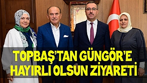 Topbaş’tan Güngör’e Hayırlı Olsun Ziyareti
