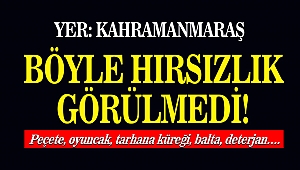 Yer: Kahramanmaraş! Böyle Hırsızlık Görülmedi!