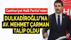 Chp Dulkadiroğlu'na Av. Mehmet Çarman Talip Oldu