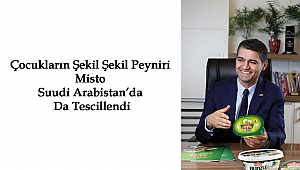 Çocukların Şekil Şekil Peyniri Misto Suudi Arabistan'da Da Tescillendi
