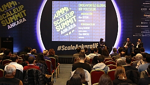 Girişim dünyasının liderleri ScaleUp Summit Ankara’da buluştu