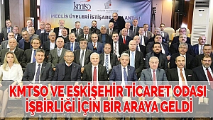 KMTSO ve Eskişehir Ticaret Odası İşbirliği İçin Bir Araya Geldi