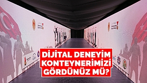 Dijital Deneyim Konteynerimizi gördünüz mü?